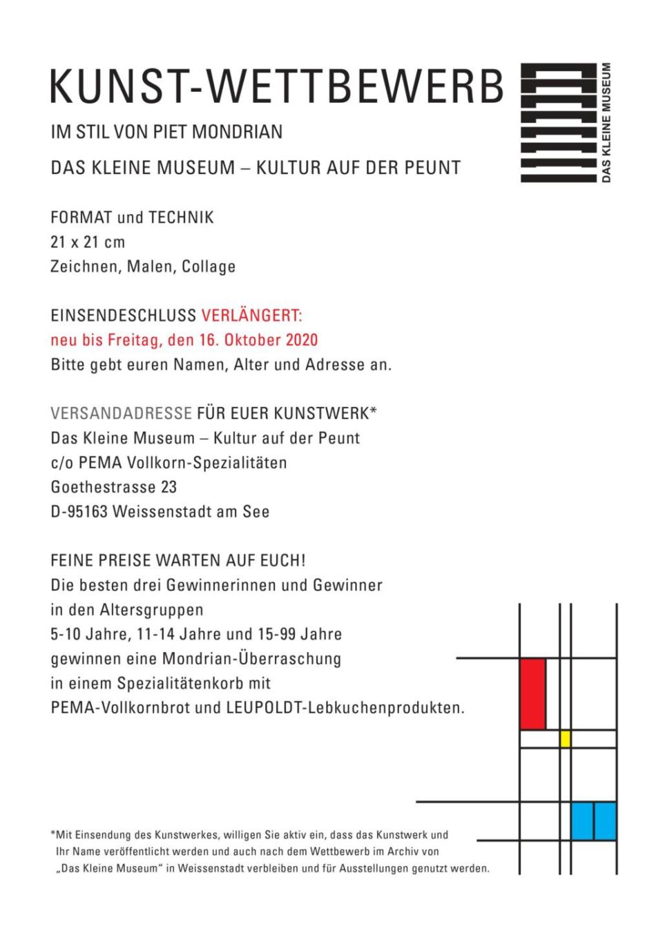 Plakat für den Kunst-Wettbewerb „Mondrian“, einen von Piet Mondrian inspirierten Kunstwettbewerb. Die Informationen umfassen die Größe der Beiträge, die Einreichungsfrist (16. Oktober 2020), die Teilnahmebedingungen, die Adresse und die Preise. Das Design zeigt Blöcke in den Farben Rot, Blau und Gelb im Mondrian-Stil.