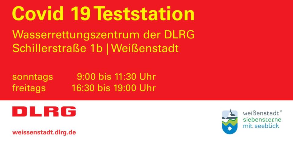 Informationen zur Corona-Teststelle: DLRG-Wasserrettungszentrum, Schillerstraße 1b, Weißenstadt. Geöffnet sonntags von 9 bis 11:30 Uhr, freitags von 16:30 bis 19 Uhr. DLRG- und Weißenstadt-Logos unten.