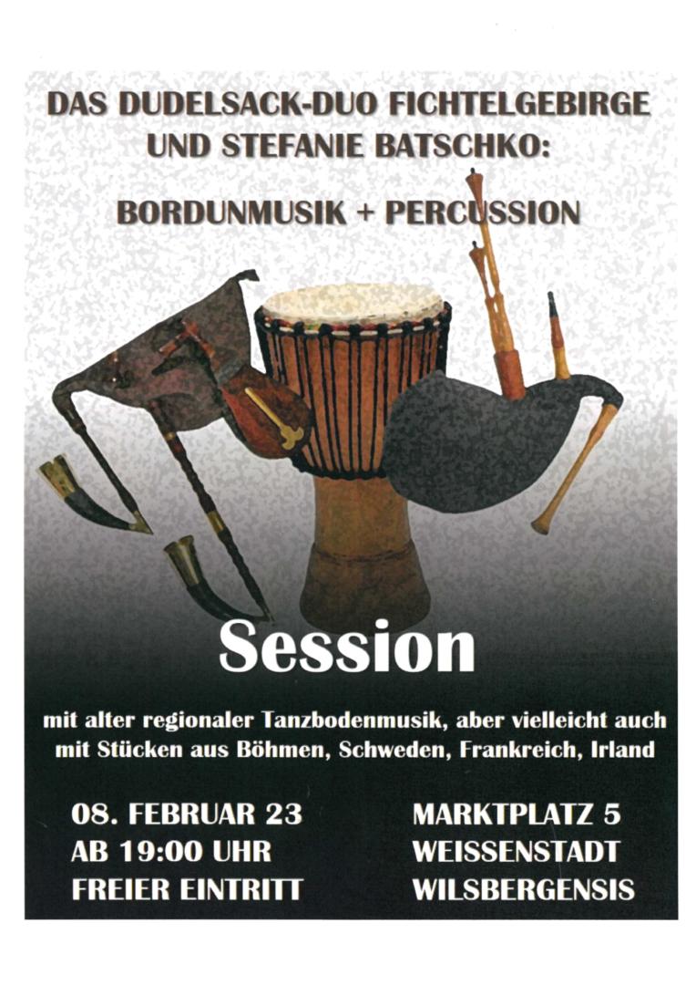 Ses­si­on: Das Dudel­sack-Duo Fich­tel­ge­bir­ge & Ste­fa­nie Batsch­ko: Bor­d­un­mu­sik + Percussion