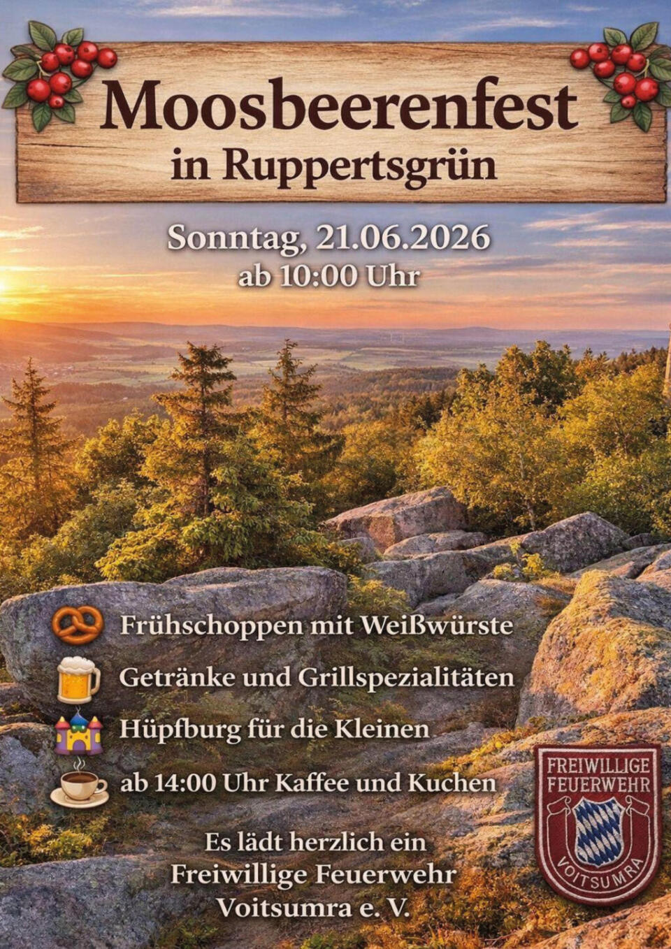 Plakat für das Moosbeerenfest in Ruppertsgrün am 21. Juni 2026 mit einer malerischen Waldansicht, Veranstaltungsdetails, leckeren Speisen und Getränken, einem eigenen Kinderbereich und der Freiwilligen Feuerwehr Voitsumra e.V. Logo – Feiern Sie mit uns den einzigartigen Geist des Moosbeerenfestes in Ruppertsgrün!.